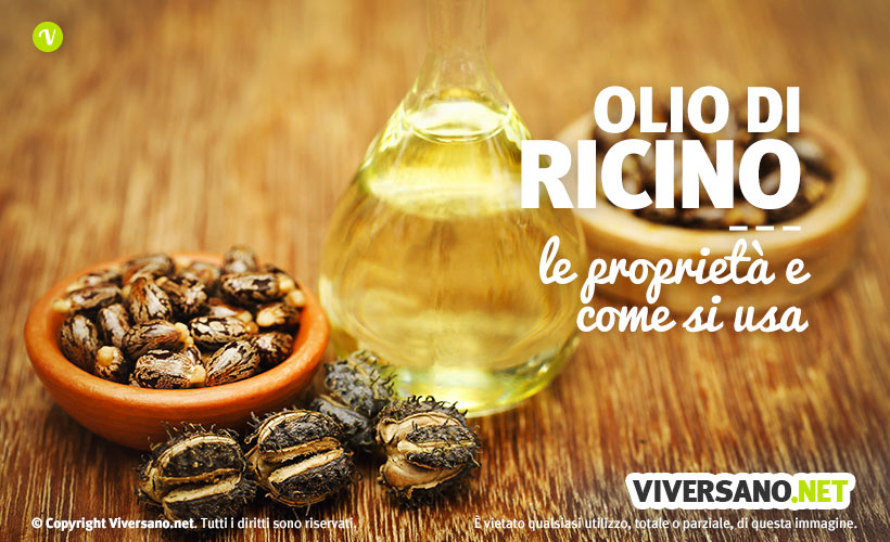 Olio di ricino a cosa serve? Ecco proprietà e controindicazioni