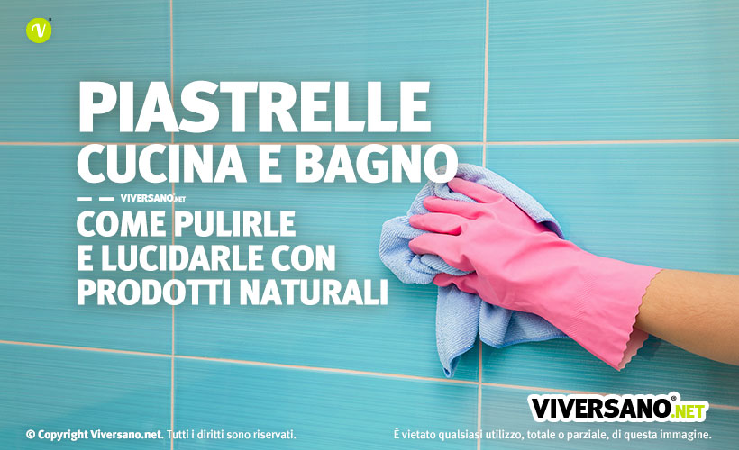 Come Lucidare Le Piastrelle Del Bagno E Della Cucina In Modo