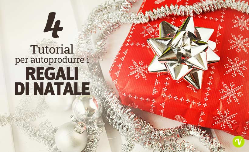 Regali Di Natale Semplici.Idee Regalo Di Natale Tutorial Per Autoprodurre Regali Eco E Bio