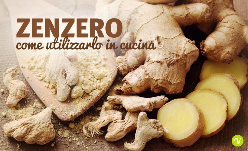 Zenzero In Cucina Fresco O Secco Ecco Come Usarlo