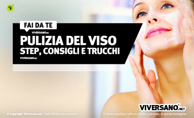 pulizia del viso in casa fai da te