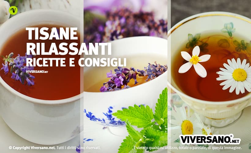Tisane rilassanti 5 ricette per dormire bene e ridurre ansia e stress