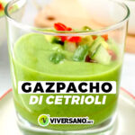 Ricetta Gazpacho di cetrioli